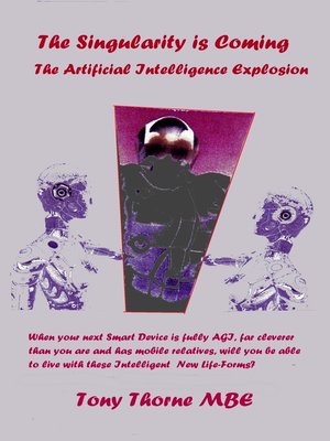 cover image of The Singularity is Coming